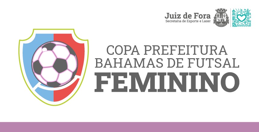 Portal de Notícias PJF | Final da Copa Prefeitura Bahamas de Futsal Feminino acontece neste sábado, 4 | SEL - 2/12/2021