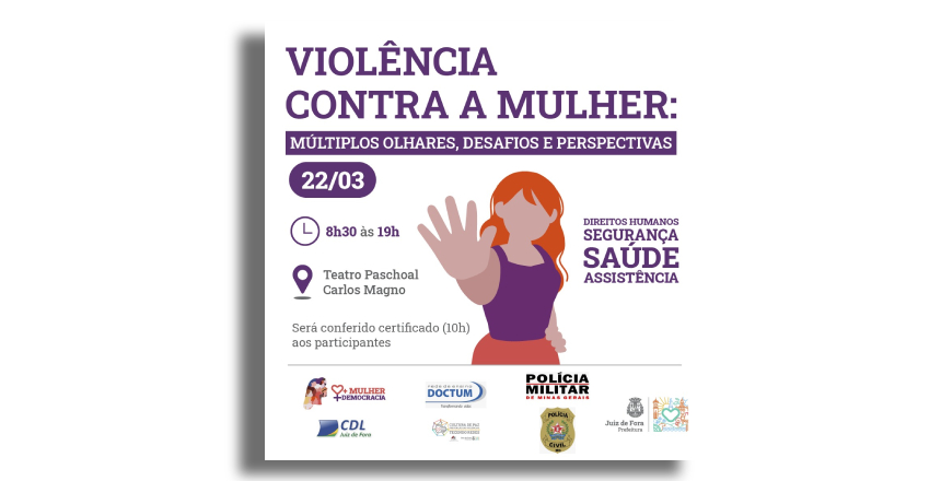 Portal de Notícias PJF | Fórum vai apresentar estudo sobre violência contra a mulher em Juiz de Fora | SESUC - 17/3/2023