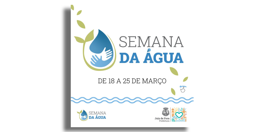 Portal de Notícias PJF | PJF inicia Semana Municipal da Água neste sábado, 18 | SESMAUR - 17/3/2023