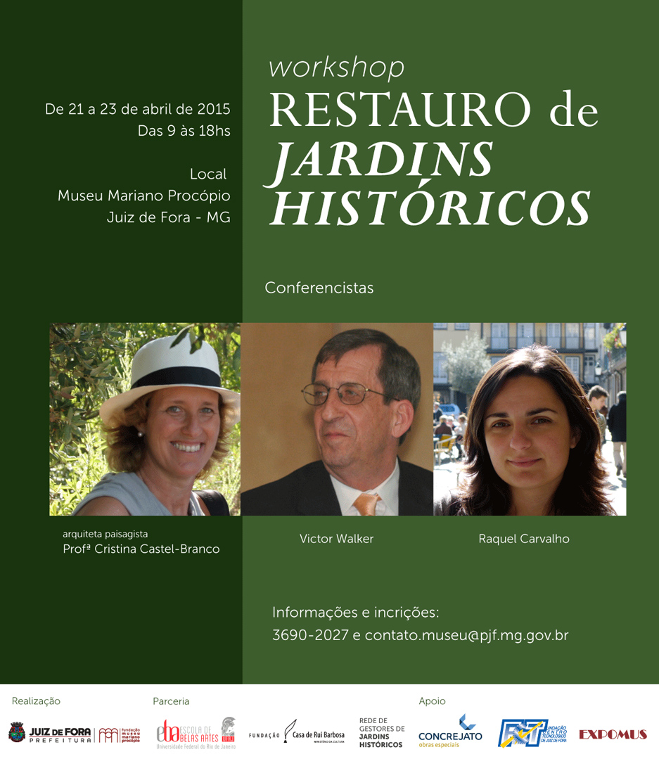 Portal de Notcias PJF | Museu divulga selecionados para workshop Restauro de Jardins Histricos | MUSEU MARIANO PROCPIO - 17/4/2015