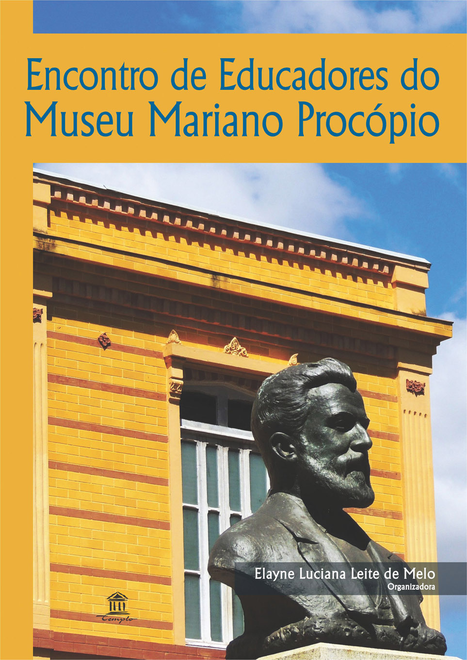 Portal de Notcias PJF | Museu promove palestra sobre Acesso virtual aos museus e lana livro do projeto Encontro de Educadores | MUSEU MARIANO PROCPIO - 17/4/2015
