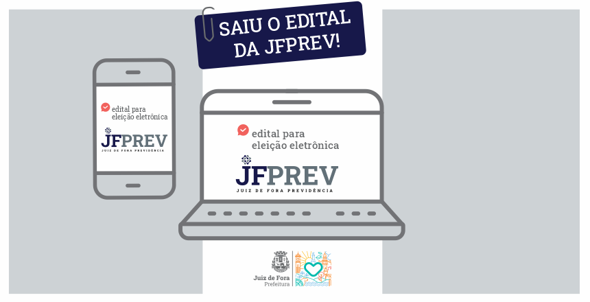 Portal de Notícias PJF | JFPREV divulga edital para eleição dos Conselhos de Administração e Fiscal  | JF PREV - 17/8/2021