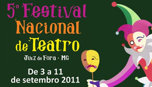Portal de Notcias PJF | Artes cnicas - 5 Festival Nacional de Teatro de Juiz de Fora comea no dia 3 de setembro | FUNALFA - 25/8/2011