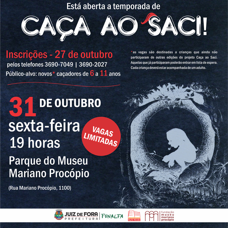 Portal de Notcias PJF | Nova edio da Caa ao Saci acontece dia 31 | MUSEU MARIANO PROCPIO - 20/10/2014