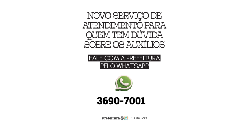 Portal de Notícias PJF | Prefeitura de Juiz de Fora lança WhatsApp para tirar dúvidas da população sobre auxílios pós-chuvas | PREFEITURA - 31/3/2026
