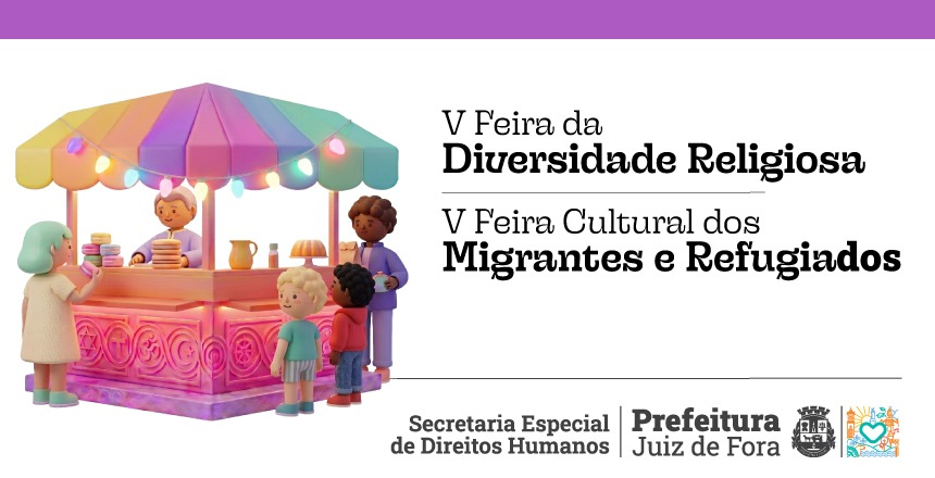 Portal de Notícias PJF | PJF abre lista de interesse para participação na V Feira Cultural dos Migrantes e Refugiados | SEDH - 11/8/2026