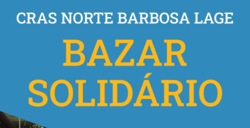 Portal de Notcias PJF | Cras Norte promove Bazar Solidrio  | SAS - 22/9/2021