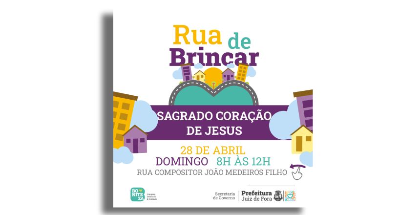 Portal de Notcias PJF | PJF realizar inaugurao do Rua de Brincar no bairro Sagrado Corao de Jesus no domingo, 28 | SG - 24/4/2024