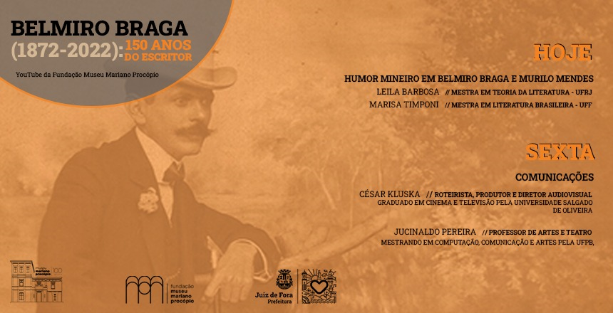 Portal de Notícias PJF | Mapro promove mais duas palestras sobre Belmiro Braga | MUSEU MARIANO PROCÓPIO - 26/1/2022