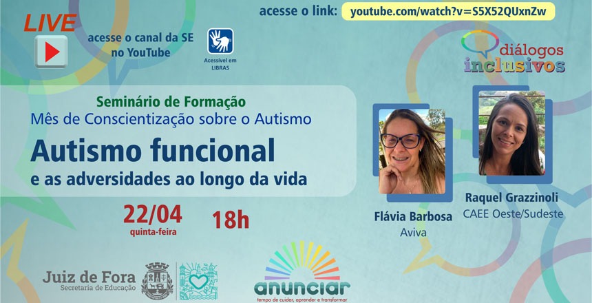 Portal de Notcias PJF | Dilogo Inclusivo da SE abordar autismo funcional e adversidades ao longo da vida | SE - 20/4/2021