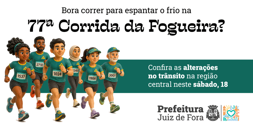 Portal de Notícias PJF | 77ª Corrida da Fogueira altera o trânsito na região central da cidade neste sábado, 18 | SMU - 16/7/2026