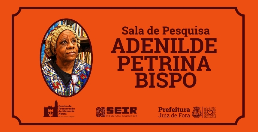 Portal de Notícias PJF | Prefeitura abre Sala de Pesquisa Adenilde Petrina com acervo dedicado às relações étnico-raciais | SEIR - 3/9/2026