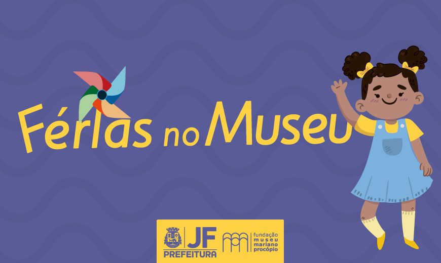Portal de Notcias PJF | Museu tem programao de frias e espao de lazer para todas as idades | MUSEU MARIANO PROCPIO - 13/7/2017