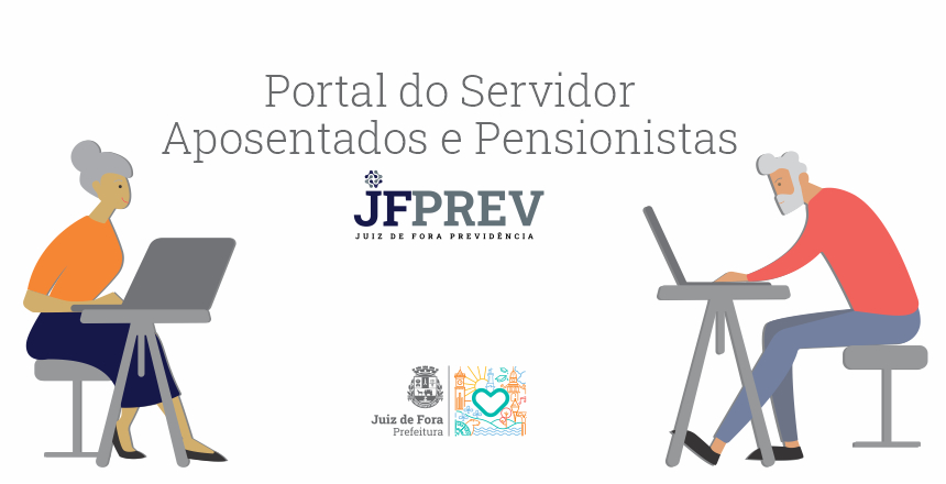 Portal de Notcias PJF | Portal do Servidor est com cadastro aberto para aposentados e pensionistas da JFPREV | JF PREV - 2/3/2022
