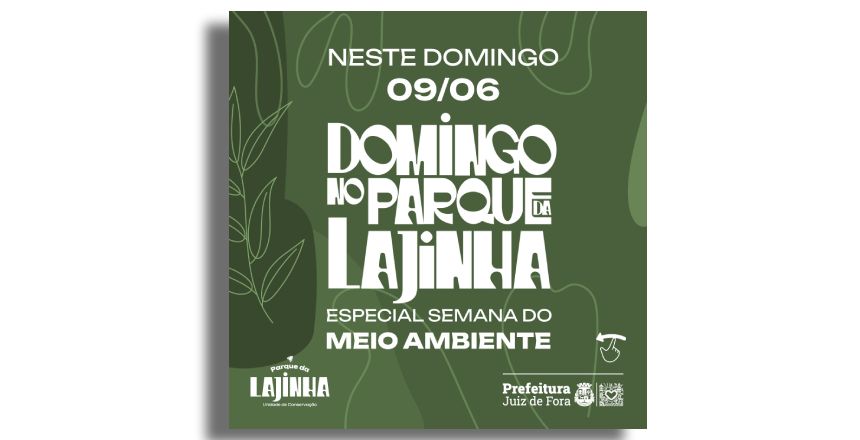 Portal de Not�cias PJF | Domingo no Parque encerra a Semana do Meio Ambiente de 2024 | SESMAUR - 6/6/2024