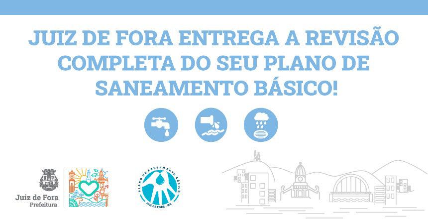 Portal de Not�cias PJF | Juiz de Fora entrega revis�o completa do seu Plano de Saneamento B�sico | SEPUR - 8/2/2023