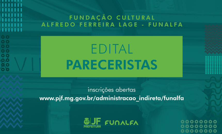 Portal de Not�cias PJF | Funalfa mant�m cadastro para pareceristas de projetos culturais | FUNALFA - 10/4/2018