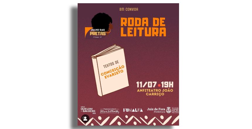Portal de Not�cias PJF | Julho das Pretas promove Roda de Leitura com textos de Concei��o Evaristo nesta ter�a, 11 | FUNALFA - 10/7/2023