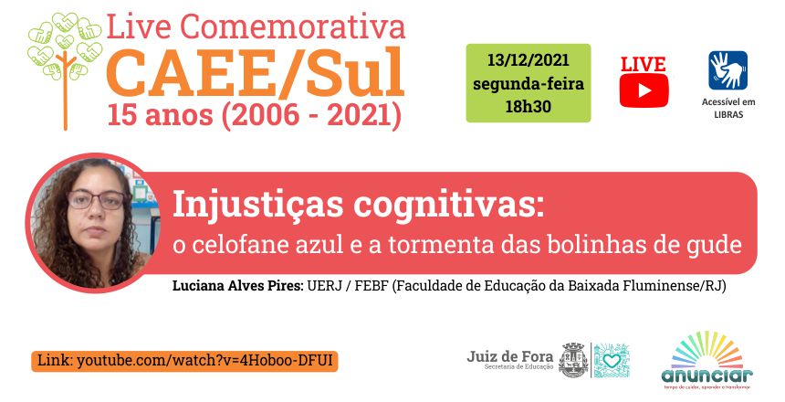 Portal de Not�cias PJF | Secretaria de Educa��o realiza live em comemora��o aos 15 anos do CAEE/Sul | SE - 10/12/2021