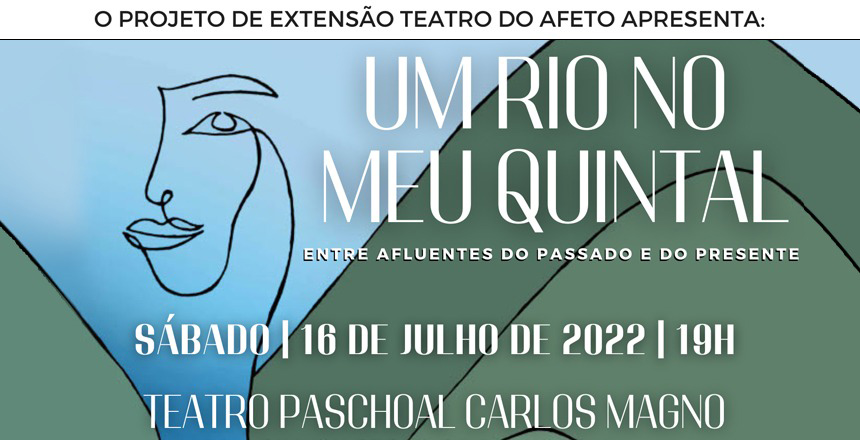 Portal de Notcias PJF | Grupo Teatro do Afeto faz sua estreia no Paschoal Carlos Magno | FUNALFA - 13/7/2022