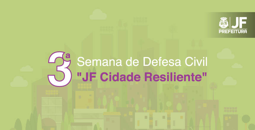 “3ª Semana de Defesa Civil” divulga vídeo sobre “JF – Cidade Resiliente”