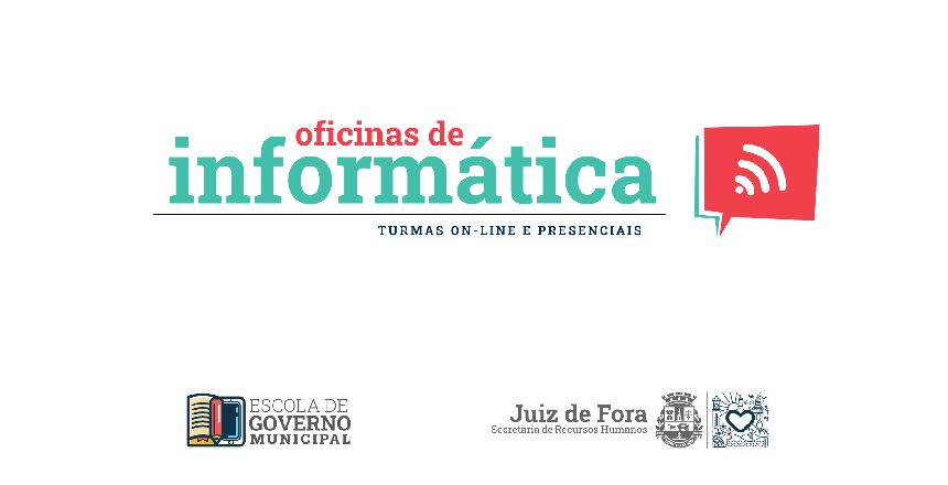 Portal de Notícias PJF | Escola de Governo abre inscries para novas oficinas de informtica e LGPD para servidores - SRH | 15/4/2024