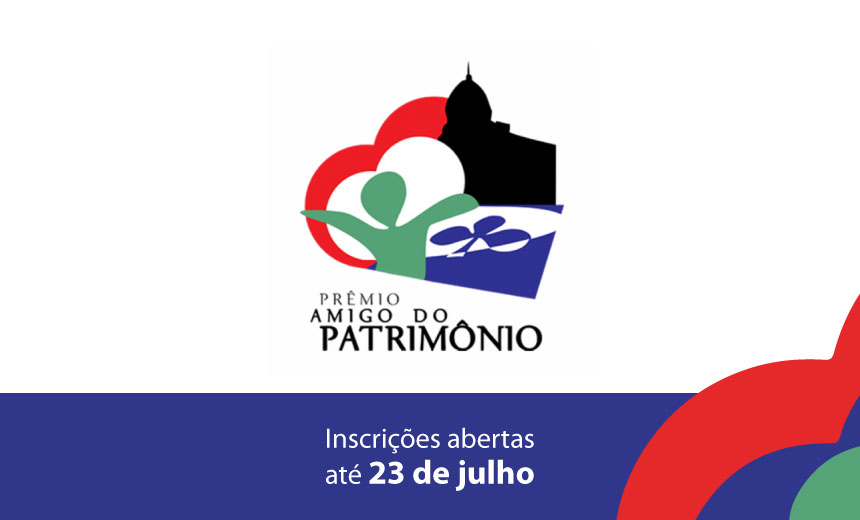 Portal de Notcias PJF | Inscries para Prmio Amigo do Patrimnio` entram na reta final               | FUNALFA - 16/7/2018