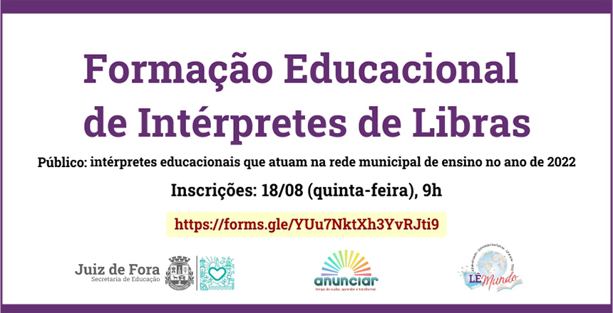Portal de Notícias PJF | Prefeitura realiza curso para intérpretes de Libras que atuam na rede municipal de ensino | SE - 16/8/2022