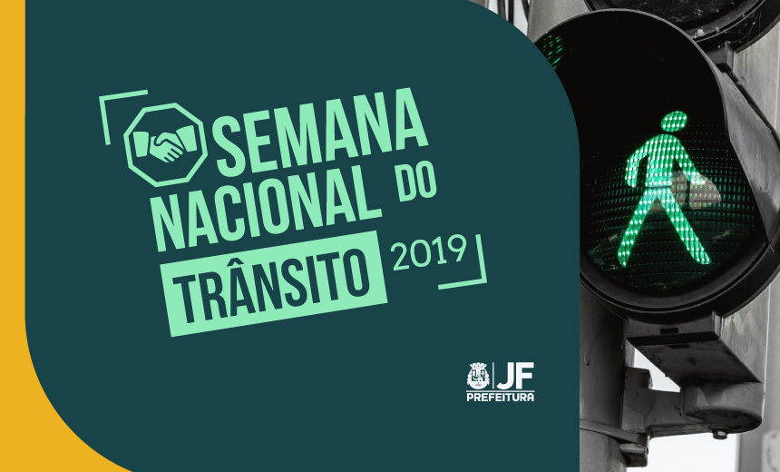 Portal de Notcias PJF | Semana Nacional do Trnsito comea na quarta-feira | SETTRA - 16/9/2019