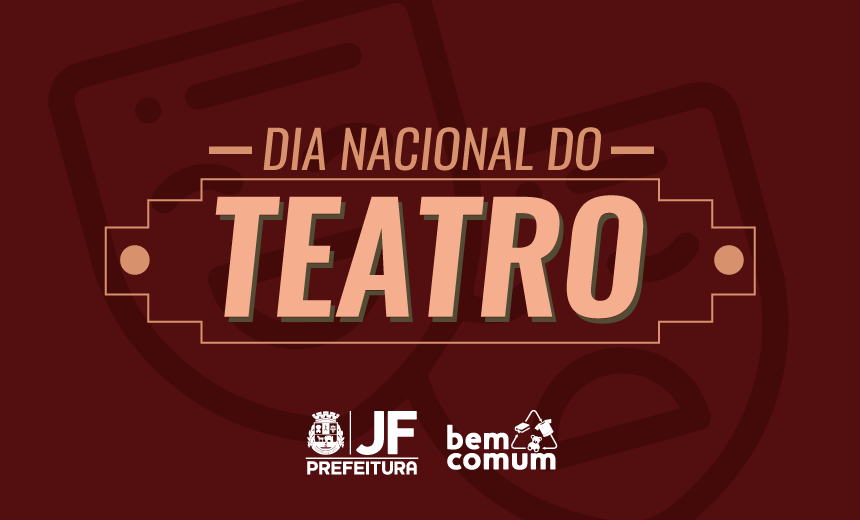 Portal de Notcias PJF | Bem Comum comemora Dia Nacional do Teatro com pea do Grupo Divulgao | SECOM - 17/9/2019