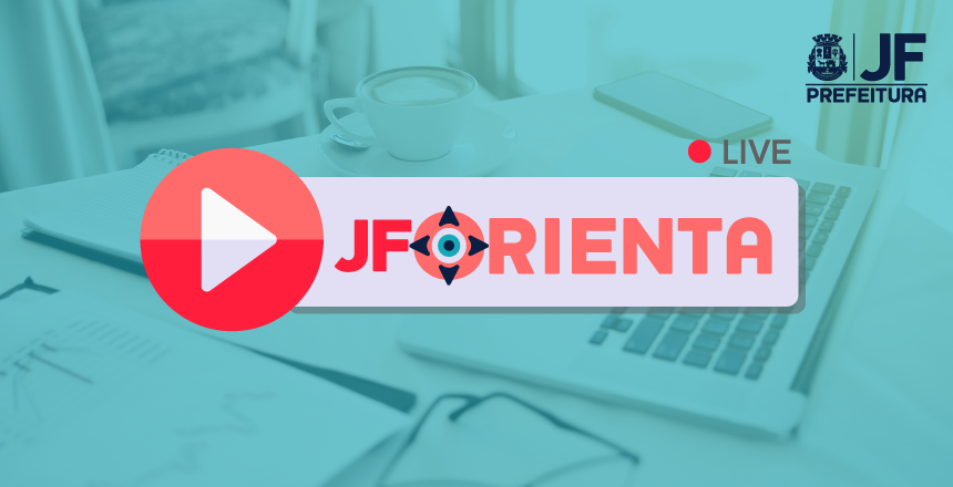 Portal de Notcias PJF | JF Orienta Online fala sobre capacitao profissional durante a pandemia | SEDETA - 18/9/2020