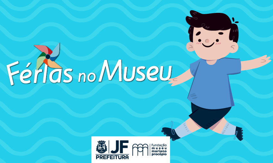 Portal de Notcias PJF | Museu amplia programao de frias | MUSEU MARIANO PROCPIO - 19/7/2017