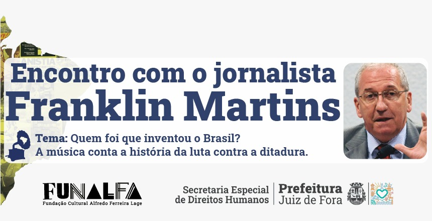 Portal de Not�cias PJF | Franklin Martins conversa sobre a rela��o da m�sica com a ditadura em encontro no Mercado Municipal | SEDH - 23/4/2025