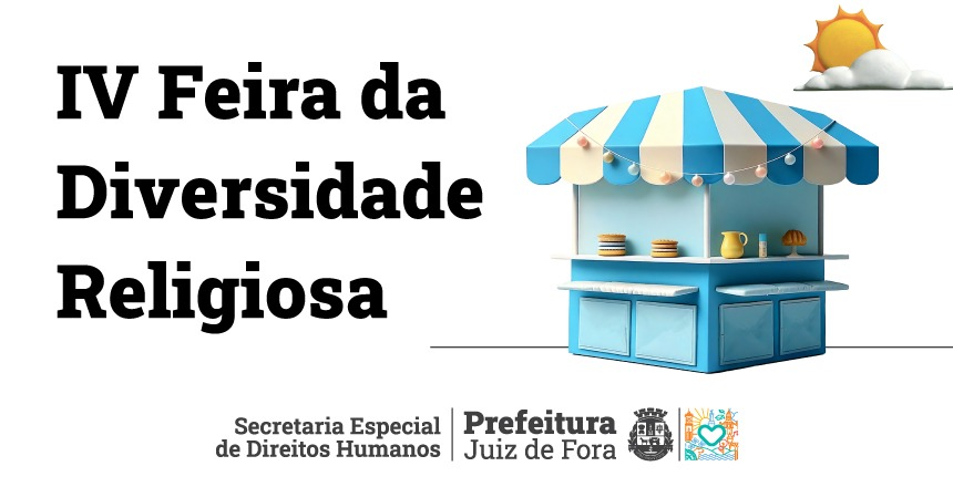 Portal de Not�cias PJF | Inscri��es para IV Feira da Diversidade Religiosa podem ser feitas at� a pr�xima segunda, 23 | SEDH - 18/6/2025