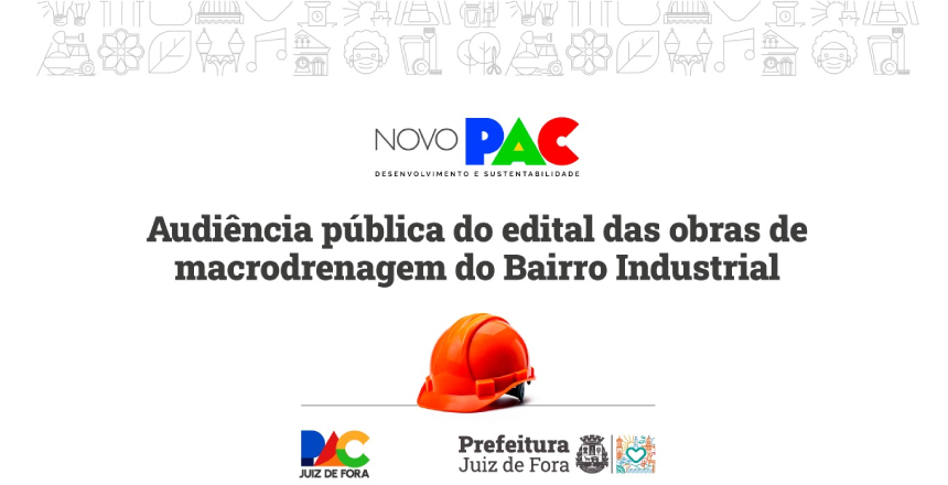 Portal de Not�cias PJF | Audi�ncia p�blica debate obras de macrodrenagem e esgotamento sanit�rio no Bairro Industrial | PREFEITURA - 17/9/2025