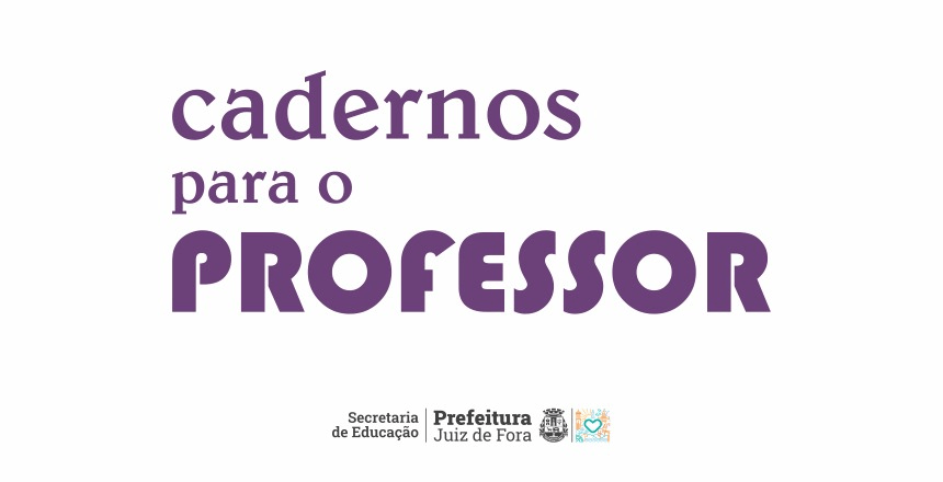 Portal de Not�cias PJF | Revista �Cadernos para o Professor� abre prazo para envio dos trabalhos at� 15 de maio | SE - 31/3/2026
