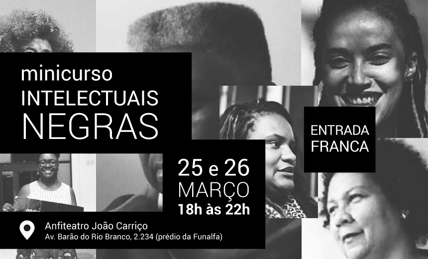 Portal de Not�cias PJF | Minicurso destaca o trabalho de intelectuais negras | FUNALFA - 21/3/2019
