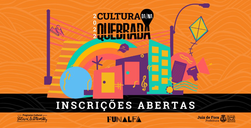 Portal de NotÃ­cias PJF | Segunda edição do Edital “Cultura da/na Quebrada” tem aumento no valor investido - FUNALFA | 21/6/2022
