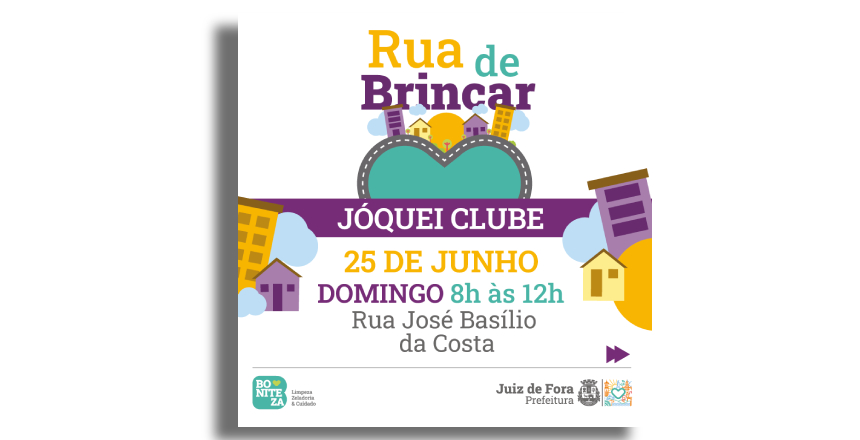 Portal de Not�cias PJF | PJF realizar� diversas atividades e brincadeiras no Rua de Brincar do J�quei Clube I neste domingo, 25 | SG - 21/6/2023