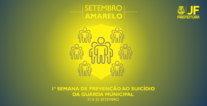 Portal de Notcias PJF | Setembro Amarelo - Guarda Municipal tem semana de preveno ao suicdio | SESUC - 21/9/2020