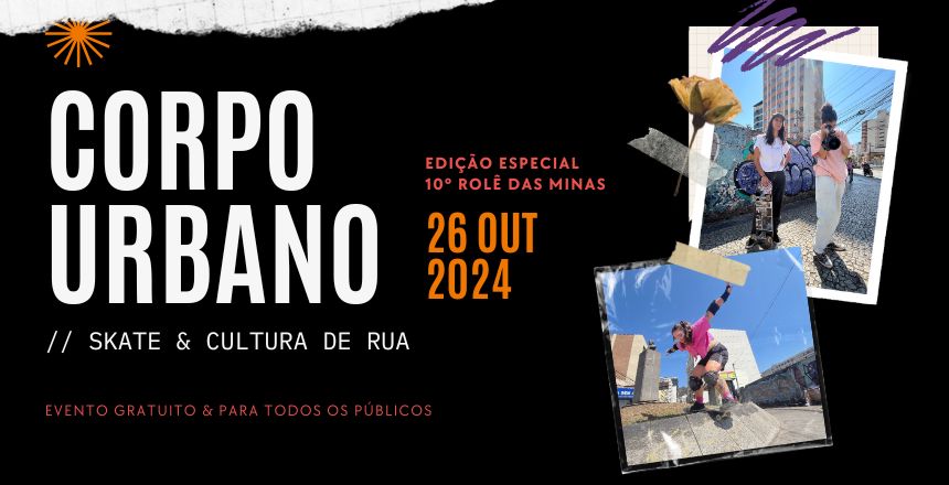 Portal de Not�cias PJF | Segunda edi��o do evento �Corpo Urbano� promete agitar o centro de Juiz de Fora no s�bado, 26 | FUNALFA - 21/10/2024