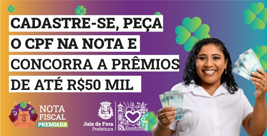 Portal de Not�cias PJF | PJF far� sorteio de at� R$ 50 mil, veja como participar | SF - 21/11/2023