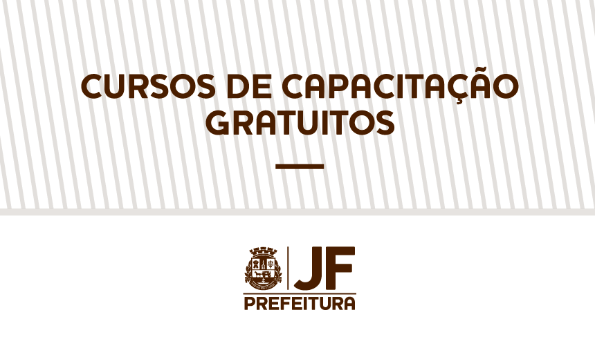Portal de Not�cias PJF | SDS e Senai abrem inscri��es para cursos de capacita��o gratuitos | SDS - 22/7/2019
