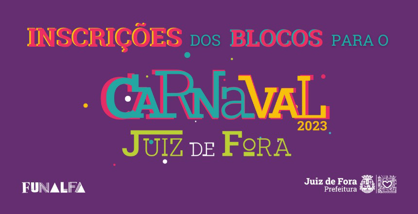 Portal de Not�cias PJF | Funalfa retoma cadastro de blocos para o Carnaval 2023 | FUNALFA - 22/8/2022