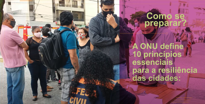Portal de Not�cias PJF | Termina na pr�xima semana o prazo para inscri��o no workshop �Juiz de Fora Mais Resiliente� | DEFESA CIVIL - 23/10/2020