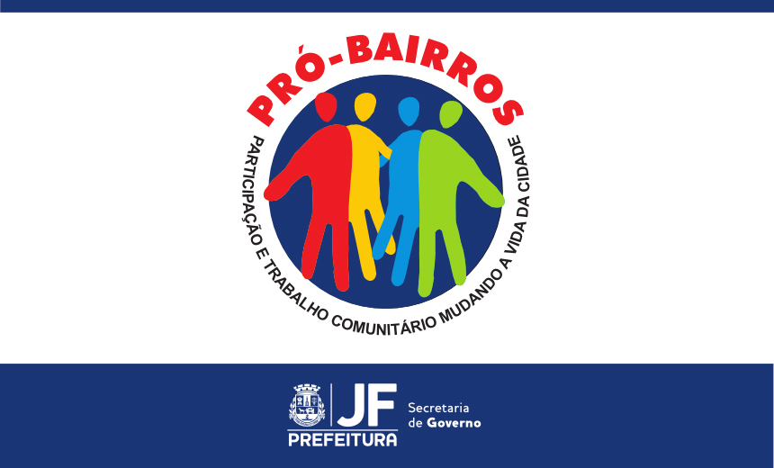 Portal de Notcias PJF | Pr-bairros 2018 - Associaes so consideradas aptas para termos de cooperao | SG - 26/4/2018