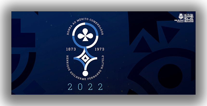 Portal de Not�cias PJF | PJF realiza entrega da Comenda por M�rito Henrique Halfeld com crit�rios de escolha inovadores | PREFEITURA - 27/5/2022