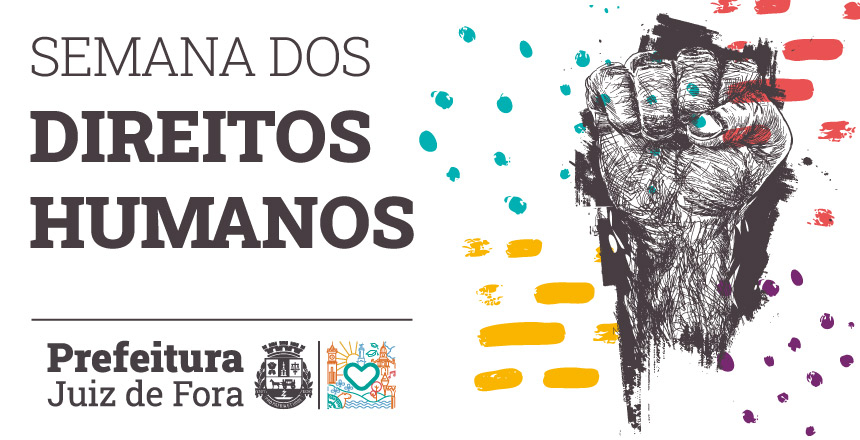 Portal de Not�cias PJF | PJF promove Semana Municipal dos Direitos Humanos a partir do dia 1� de dezembro | SEDH - 27/11/2024
