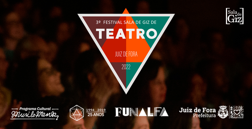 Portal de Not�cias PJF | 3� Festival de Teatro Sala de Giz ter� espet�culos, mostra, oficinas, aulas abertas, viv�ncias e festa | FUNALFA - 31/10/2022