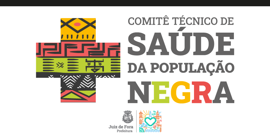 Portal de Not�cias PJF | Posse do Comit� T�cnico de Sa�de da Popula��o Negra acontece nesta quinta, 8 | SS - 7/7/2021